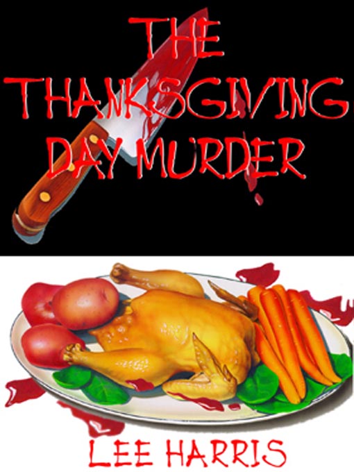 Title details for The Thanksgiving Day Murder by Lee Harris - Available